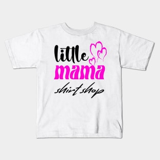 little mama shop Kids T-Shirt